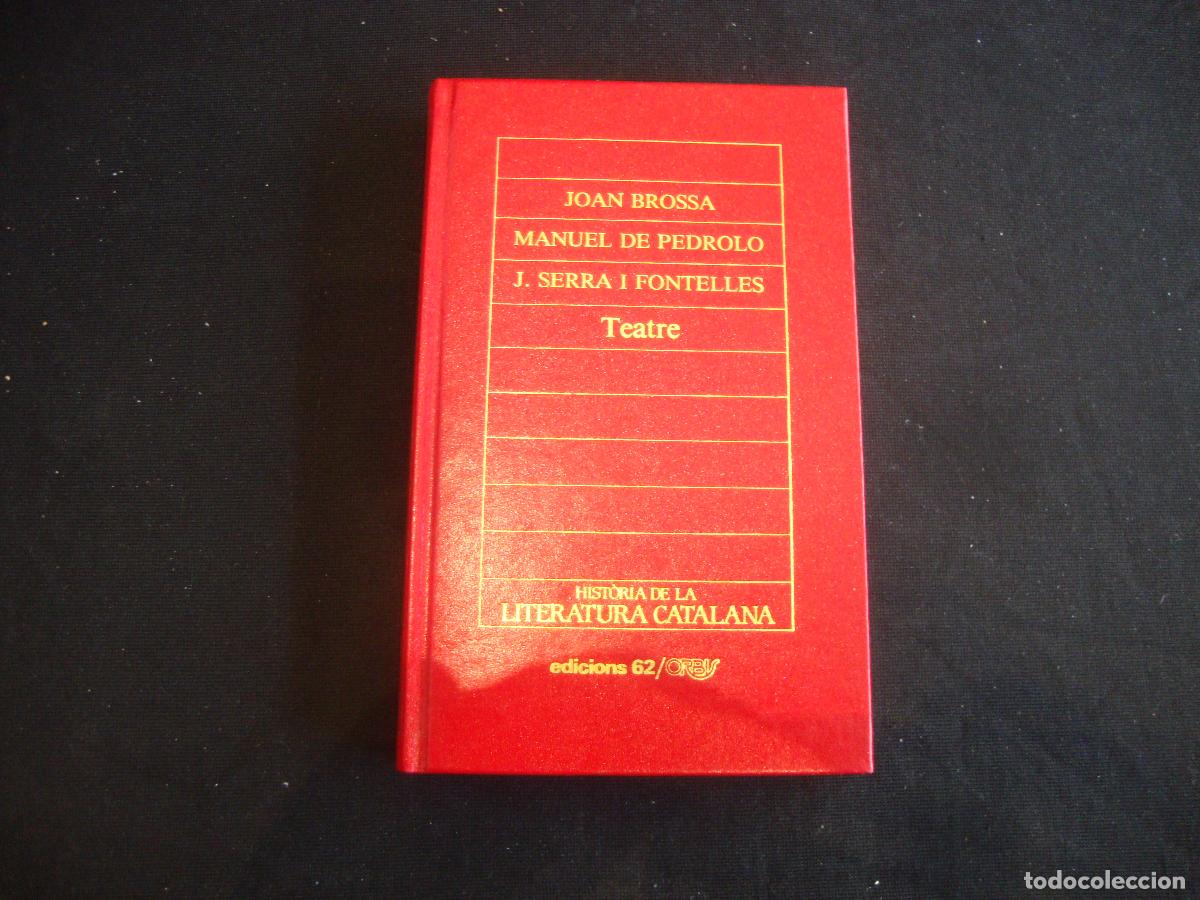 Enciclopedias de segunda mano: HISTORIA DE LA LITERATURA CATALANA EDICIONS 62 ORBIS N&ordm; 20 JOAN BROSSA M DE PEDROLO MELENDRES TEATRE