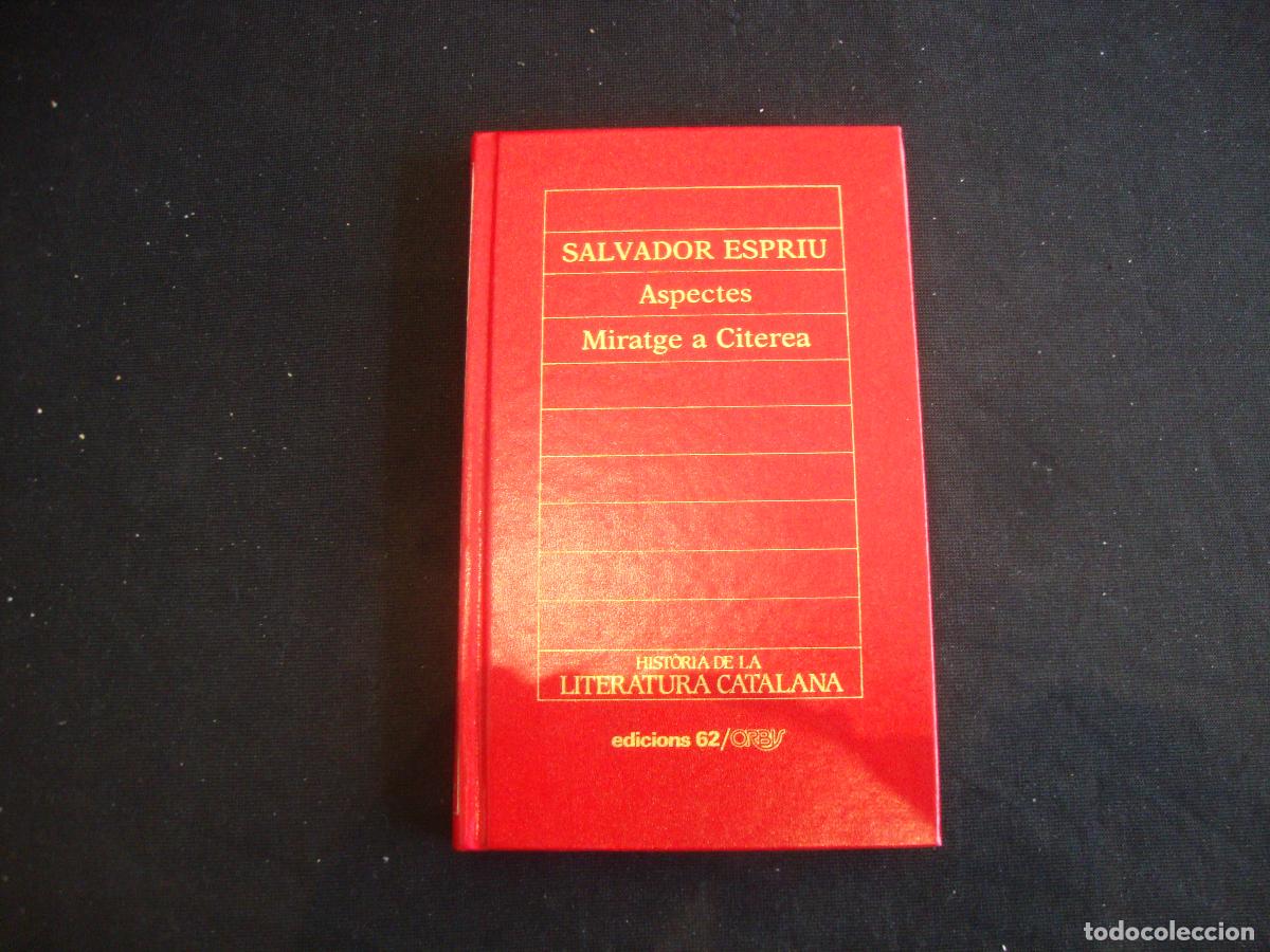 Enciclopedias de segunda mano: HISTORIA DE LA LITERATURA CATALANA EDICIONS 62 ORBIS N&ordm; 80 SALVADOR ESPRIU ASPECTES MIRATGE A CITERE