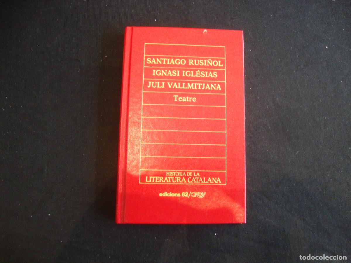 Enciclopedias de segunda mano: HISTORIA DE LA LITERATURA CATALANA EDICIONS 62 ORBIS N&ordm; 62 RUSI&Ntilde;OL IGLESIAS VALLMITJANA TEATRE