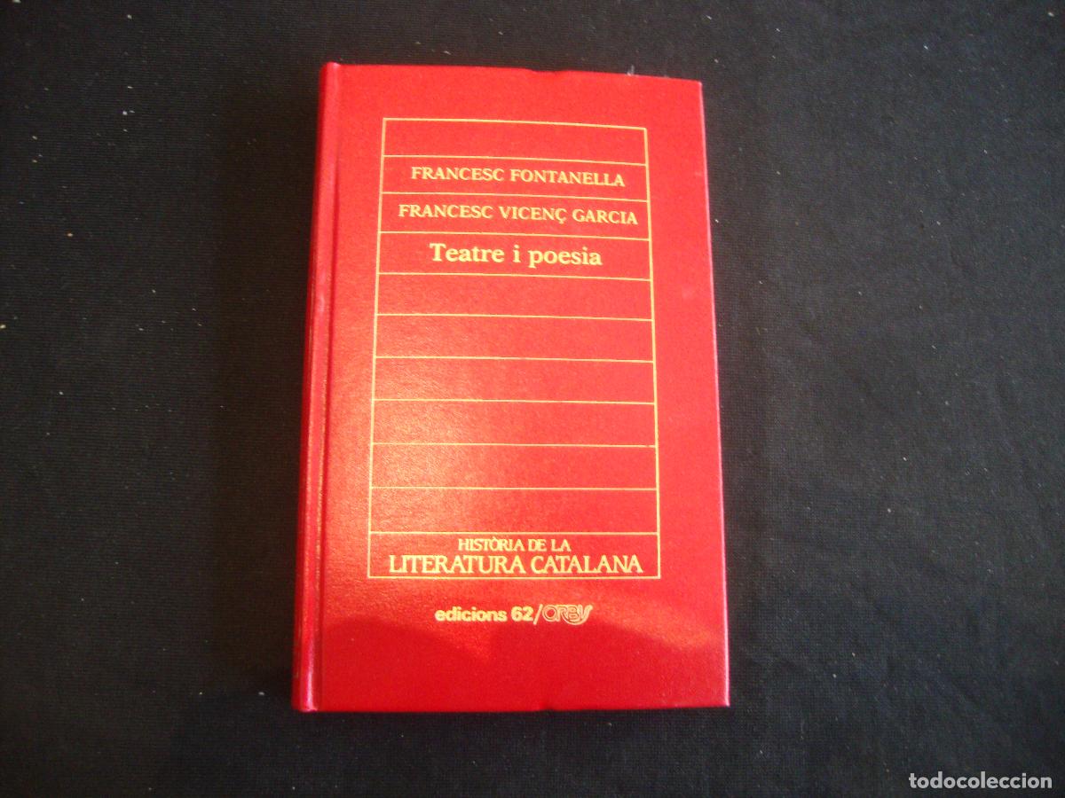 Enciclopedias de segunda mano: HISTORIA DE LA LITERATURA CATALANA EDICIONS 62 ORBIS N&ordm; 39 F FONTANELLA F VICEN&Ccedil; GARCIA TEATRE I POE