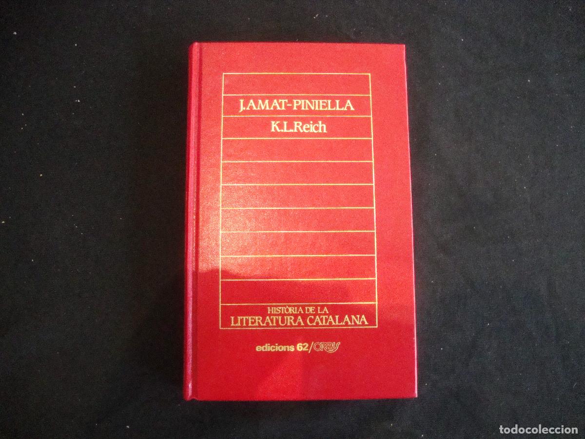 Enciclopedias de segunda mano: HISTORIA DE LA LITERATURA CATALANA EDICIONS 62 ORBIS N&ordm; 2 J AMAT PINIELLA LK REICH