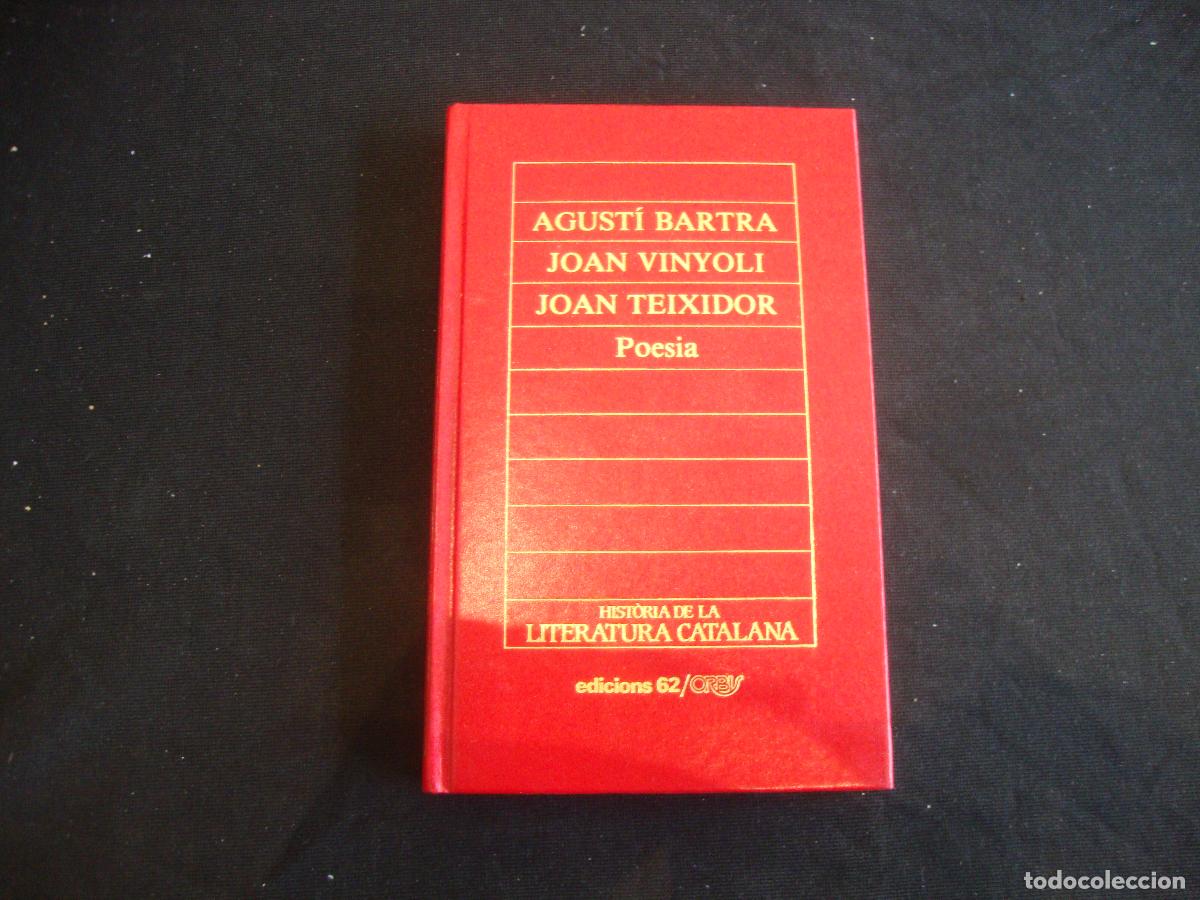 Enciclopedias de segunda mano: HISTORIA DE LA LITERATURA CATALANA EDICIONS 62 ORBIS N&ordm; 7 A BARTRA J VINYOLI J TEIXIDOR POESIA