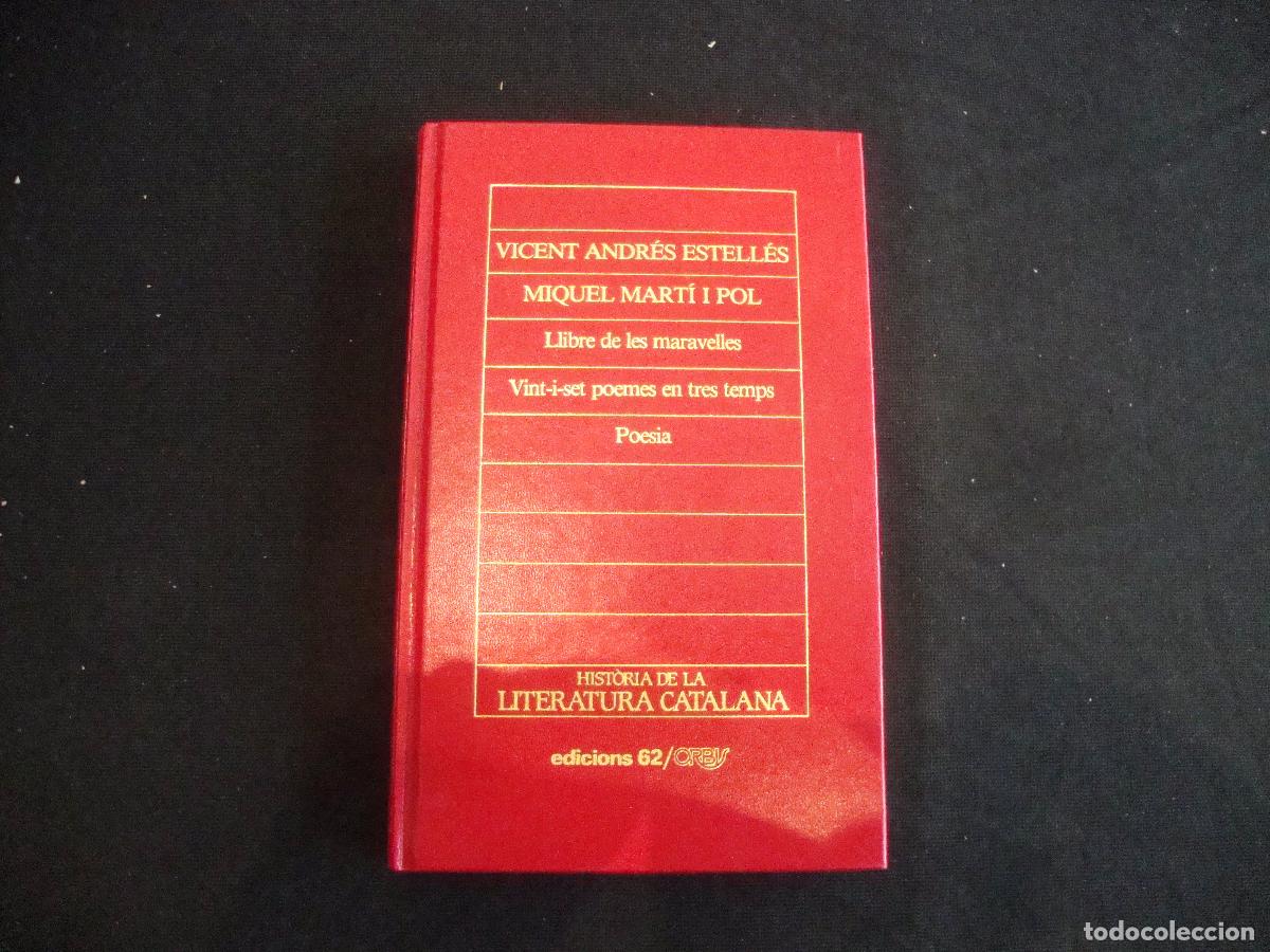 Enciclopedias de segunda mano: HISTORIA DE LA LITERATURA CATALANA EDICIONS 62 ORBIS N&ordm; 11 V ANDRES M MARTI LLIBRE DE LES MARAVELLES