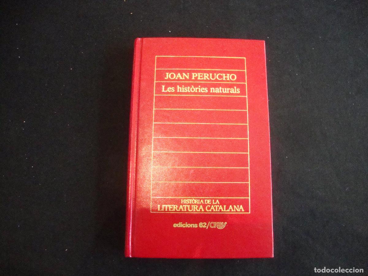 Enciclopedias de segunda mano: HISTORIA DE LA LITERATURA CATALANA EDICIONS 62 ORBIS N&ordm; 14 JOAN PERUCHO LES HISTORIES NATURALS