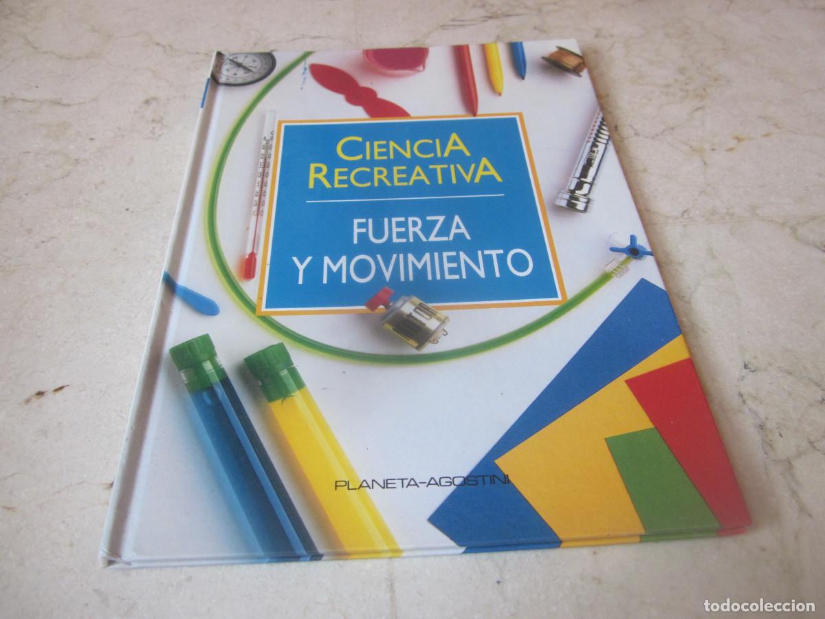 Enciclopedias de segunda mano: CIENCIA RECREATIVA - FUERZA Y MOVIMIENTO - PLANETA-AGOSTINI 1992