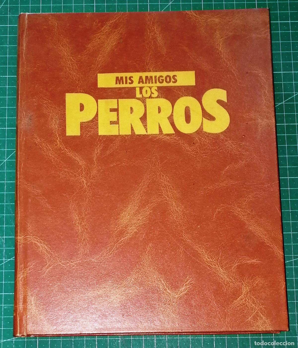 Enciclopedias de segunda mano: MIS AMIGOS LOS PERROS. Volumen 3. - Planeta DeAgostini, 1994