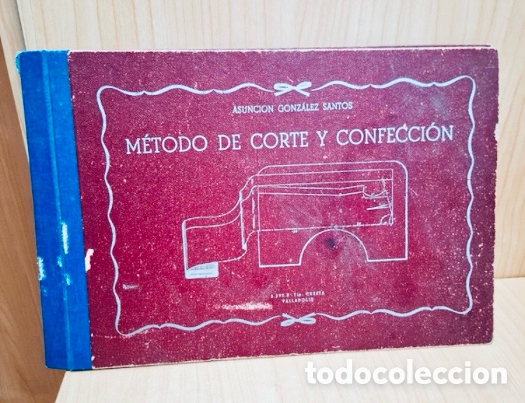 Enciclopedias de segunda mano: M&eacute;todo de corte y confecci&oacute;n. Asunci&oacute;n Gonz&aacute;lez Santos.