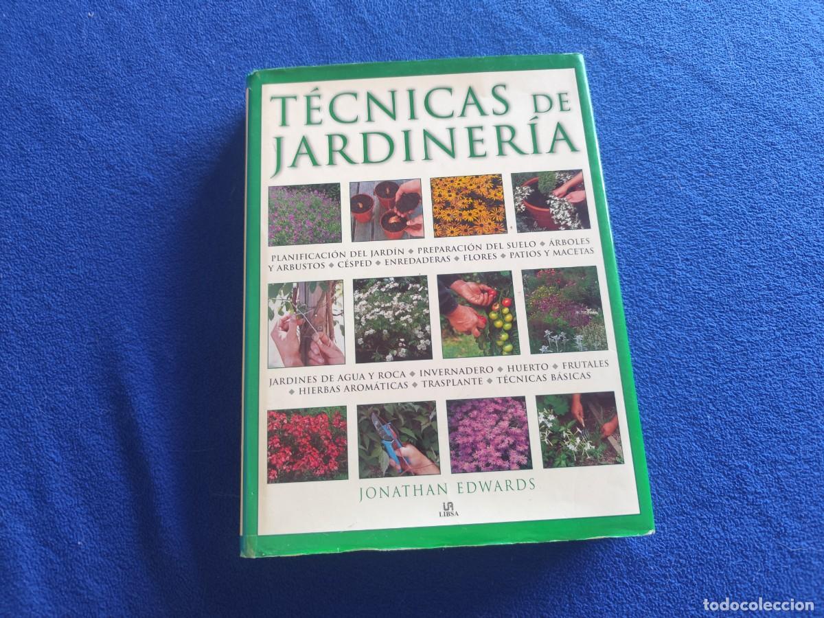 Enciclopedias de segunda mano: T&eacute;cnicas de Jardiner&iacute;a Jonathan Edwards Editorial Libsa 2008