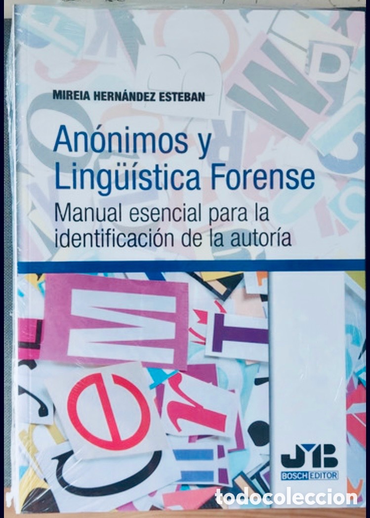 Enciclopedias de segunda mano: An&oacute;nimos y Ling&uuml;&iacute;stica Forense. Manual esencial para la identificaci&oacute;n de la autor&iacute;a.