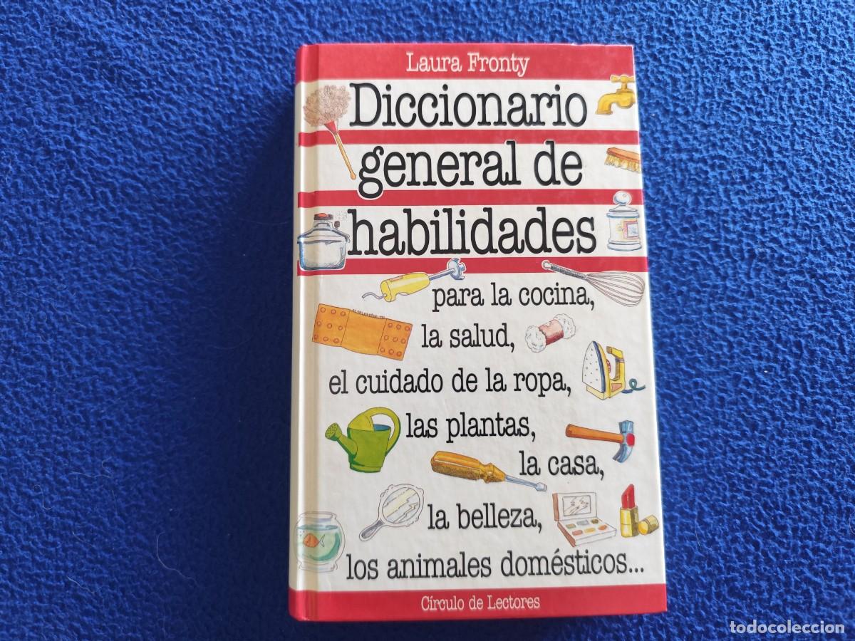 Enciclopedias de segunda mano: Diccionario General de Habilidades Laura Fronty Ed. C&iacute;rculo de Lectores 1991
