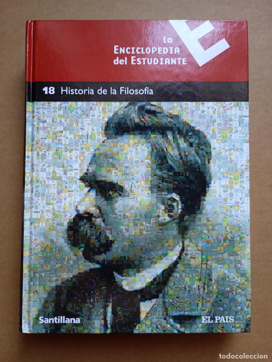 Enciclopedias de segunda mano: LA ENCICLOPEDIA DEL ESTUDIANTE N&ordm;18 SANTILLANA EL PAIS HISTORIA DE LA FILOSOFIA 2005