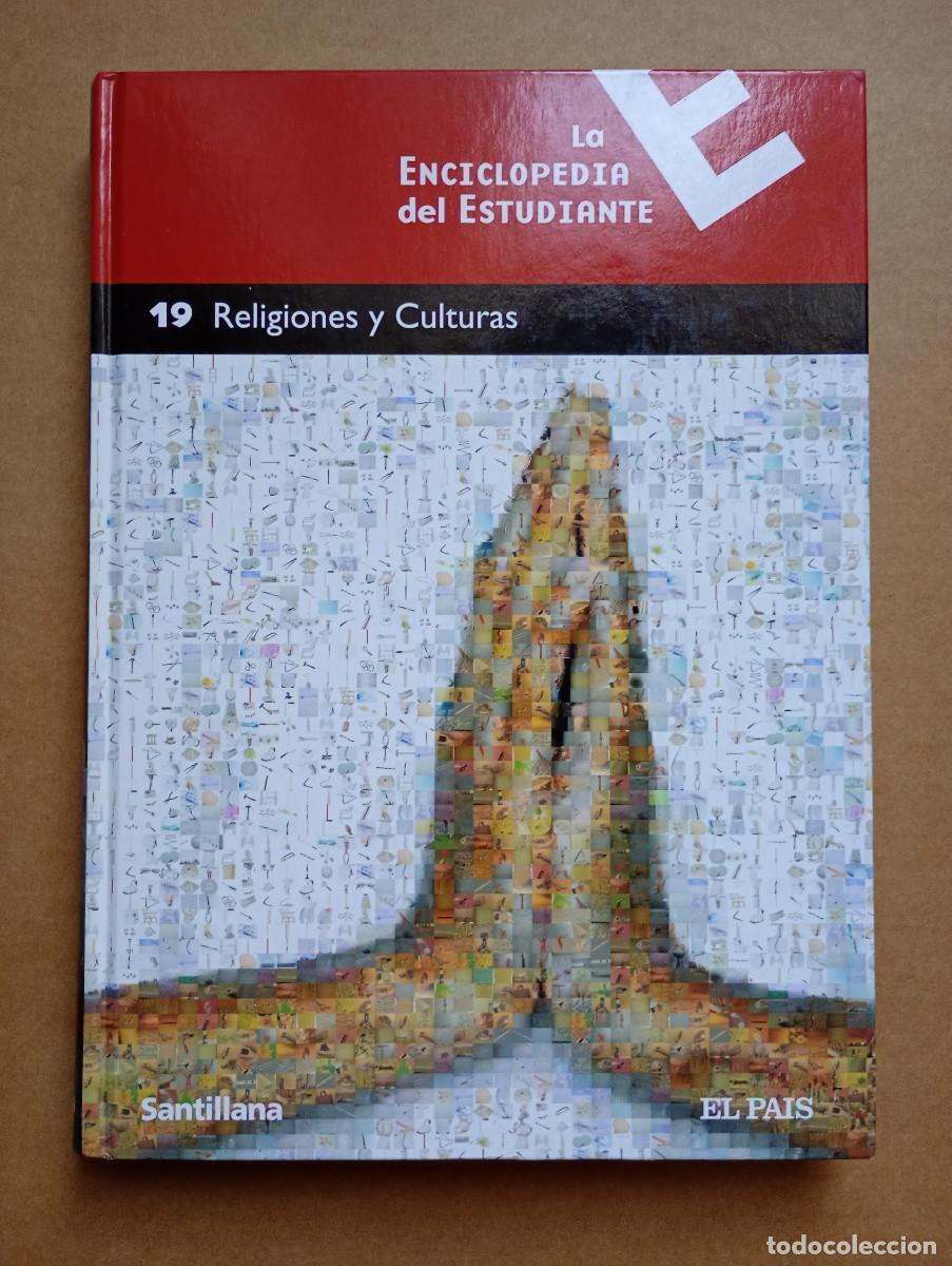 Enciclopedias de segunda mano: LA ENCICLOPEDIA DEL ESTUDIANTE N&ordm;19 SANTILLANA EL PAIS RELIGIONES Y CULTURAS 2005