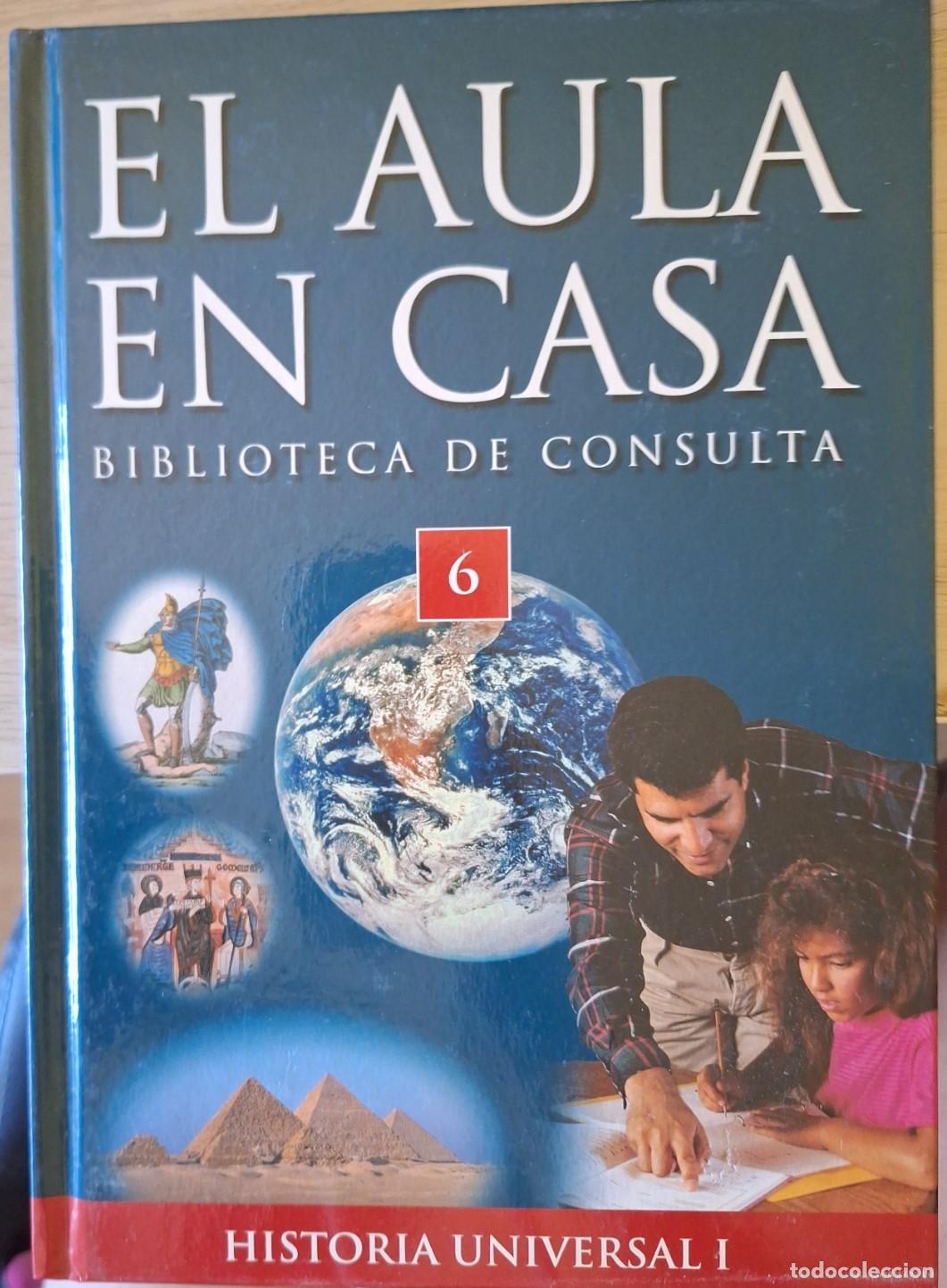 Enciclopedias de segunda mano: EL AULA EN CASA BIBLIOTECA DE CONSULTA. TOMO 6: HISTORIA UNIVERSAL I. -