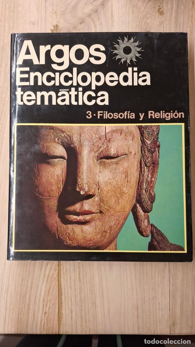 Enciclopedias de segunda mano: ARGOS Enciclopedia TEM&Aacute;TICA 3. Filosof&iacute;a y Religi&oacute;n