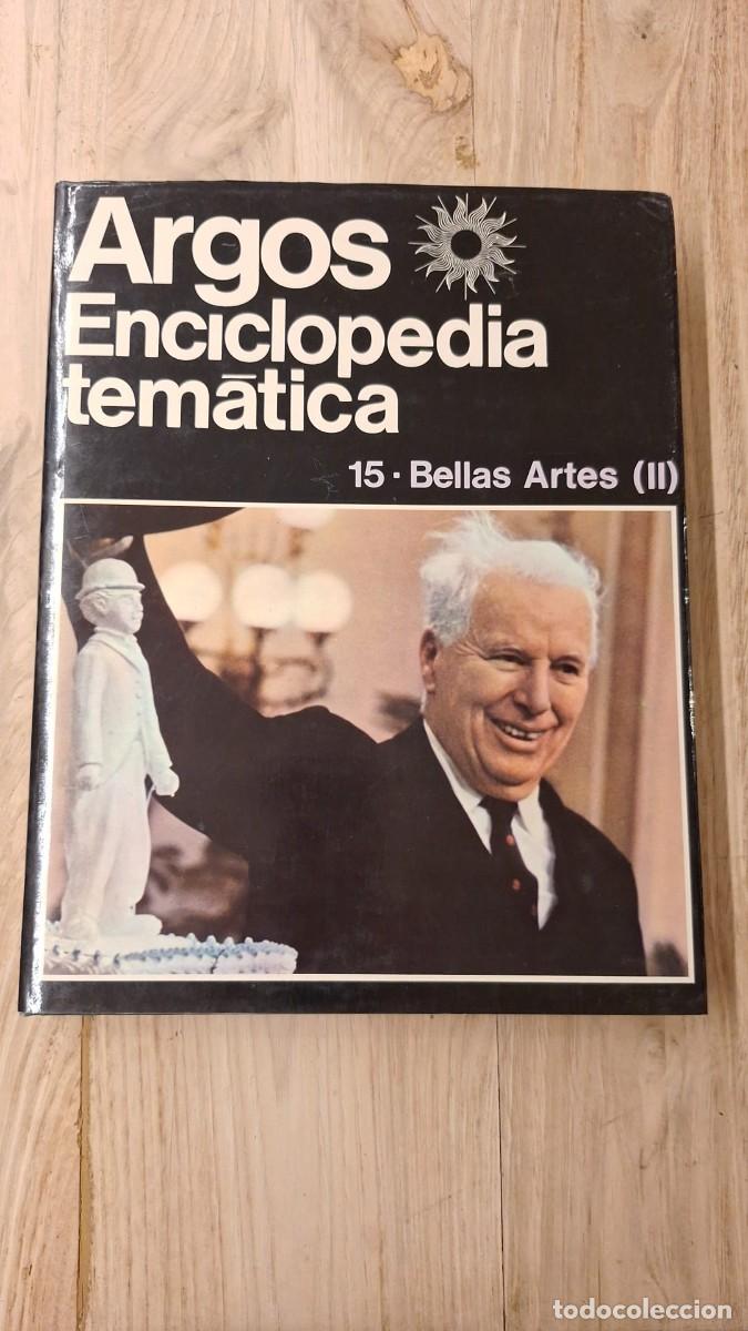 Enciclopedias de segunda mano: ARGOS Enciclopedia TEM&Aacute;TICA 15. Bellas Artes II