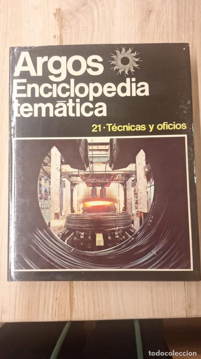 Enciclopedias de segunda mano: ARGOS Enciclopedia TEM&Aacute;TICA 21. T&eacute;cnicas y Oficios.