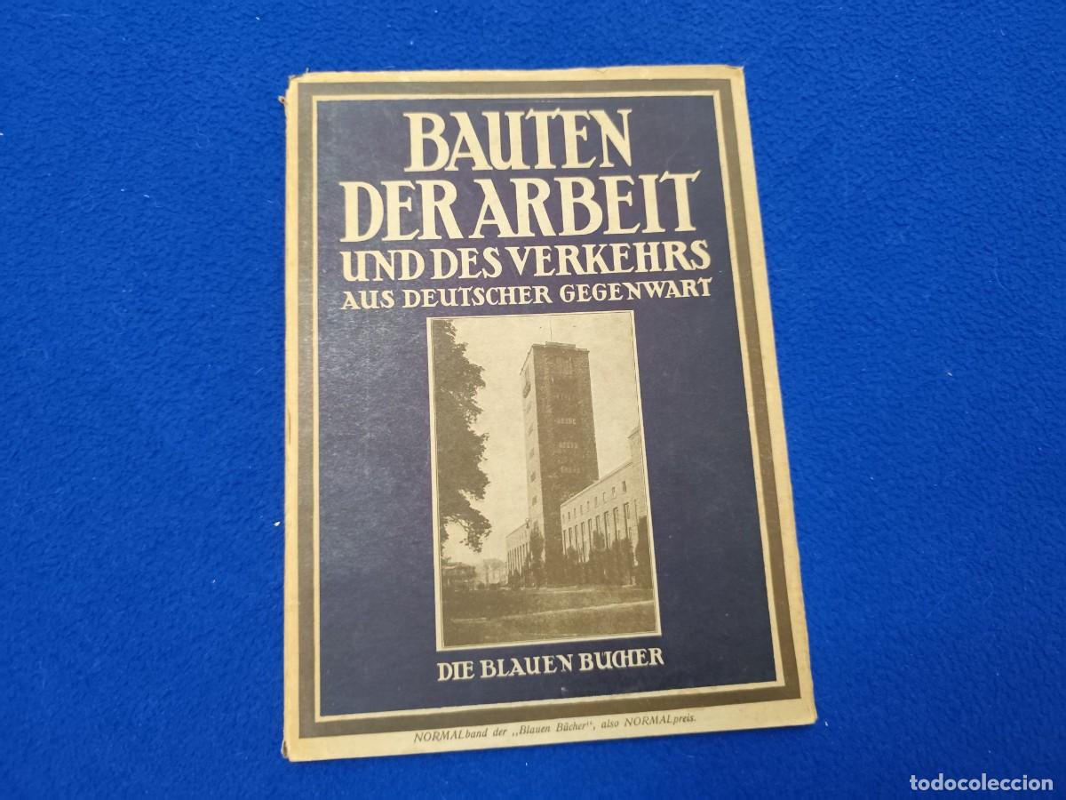 Enciclopedias de segunda mano: Bauten der Arbeit und des Verkehrs aus Deutscher Gegenwart Auror Walter Muller- Wulckow