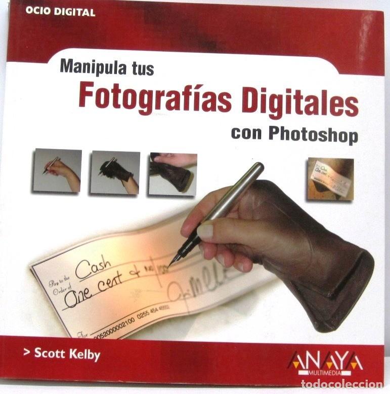 Enciclopedias de segunda mano: MANIPULA TUS FOTOGRAFIAS DIGITALES CON PHOTOSHOP - LIBRO