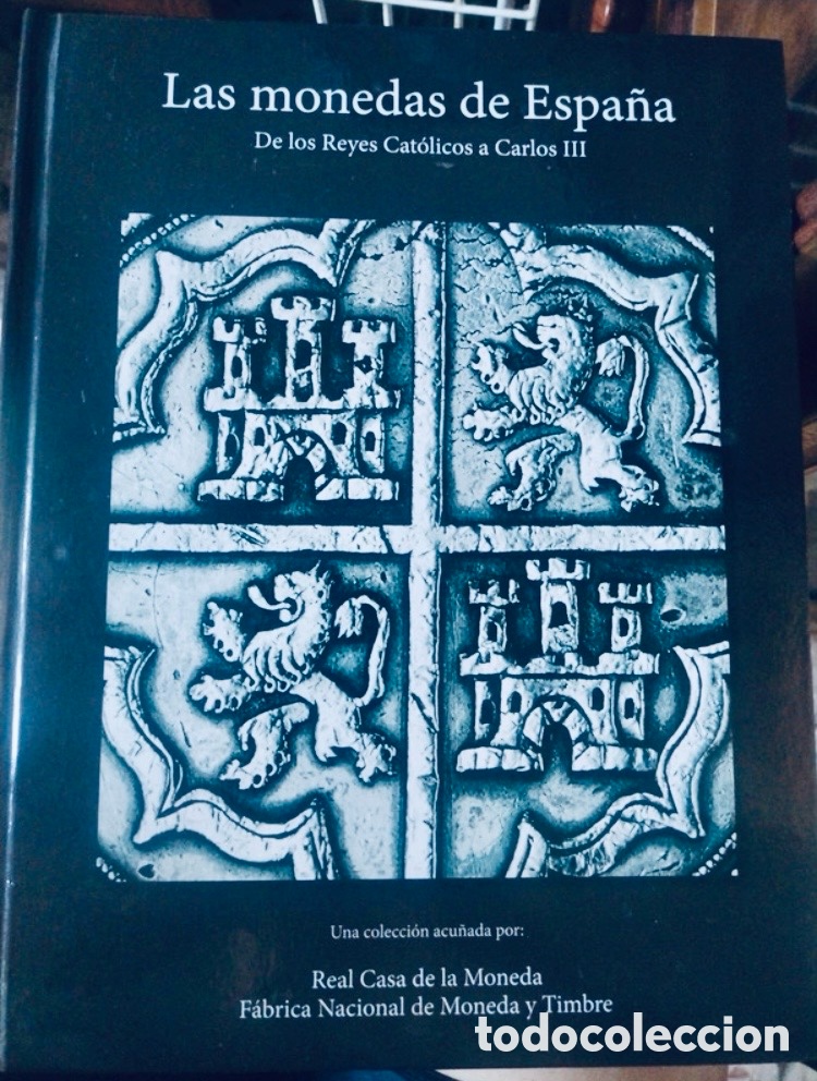 Enciclopedias de segunda mano: Las monedas de Espa&ntilde;a. De los Reyes Cat&oacute;licos a Carlos III.