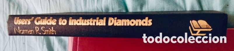 Enciclopedias de segunda mano: Usrer's guide to industrial diamonds. La gu&iacute;a de Usrer sobre los diamantes industriales.