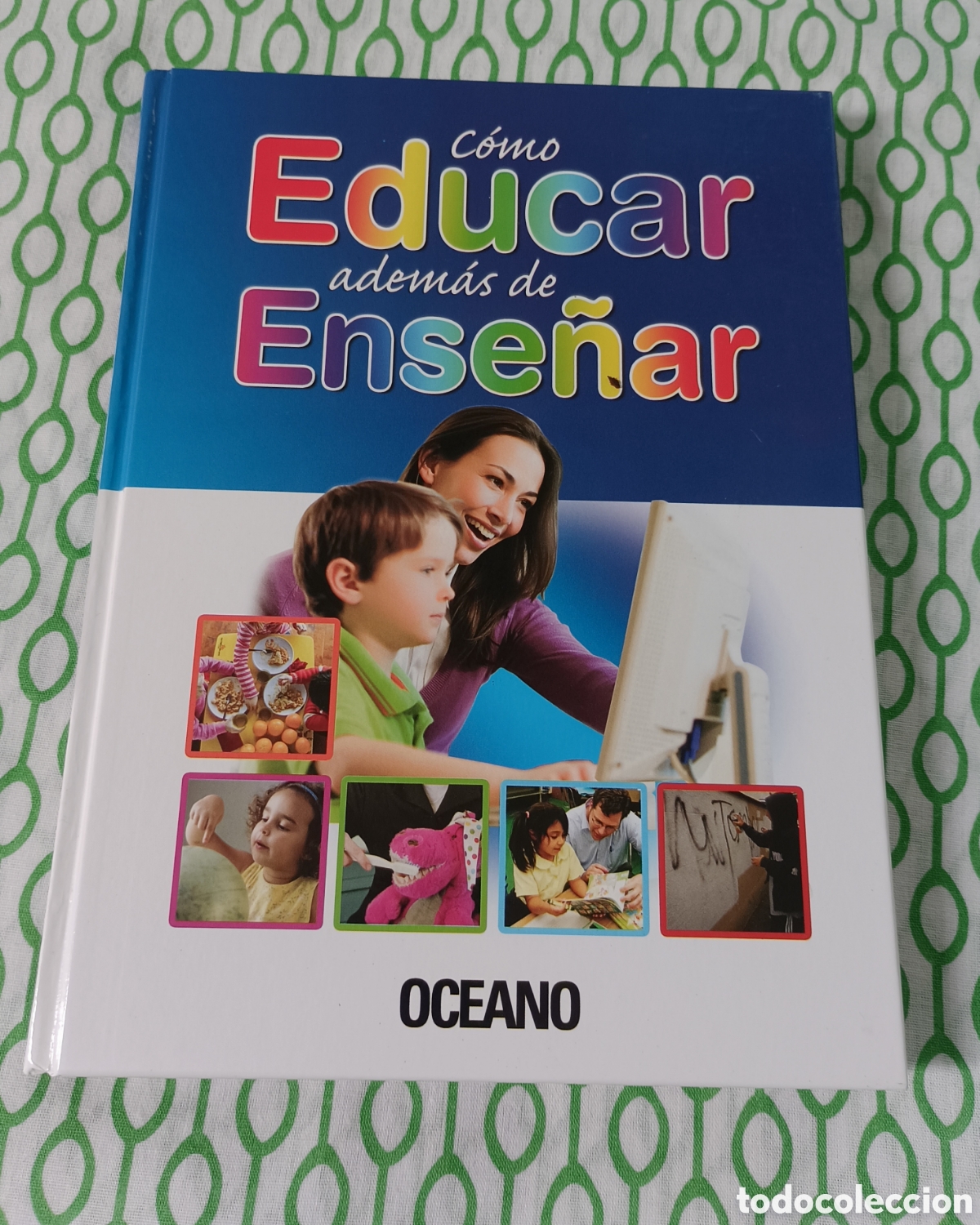 Second hand encyclopedias: SIN USAR ⭐️ Libro C&Oacute;MO EDUCAR ADEM&Aacute;S DE ENSE&Ntilde;AR, Volumen III (3). Editorial Oc&eacute;ano, 2009.