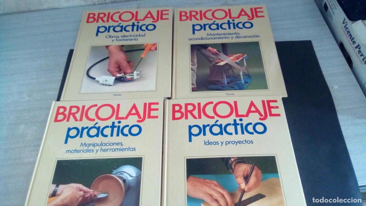 Enciclopedias de segunda mano: Bricolaje pr&aacute;ctico, completo en cuatro tomos. Planeta.-COMO NUEVOS