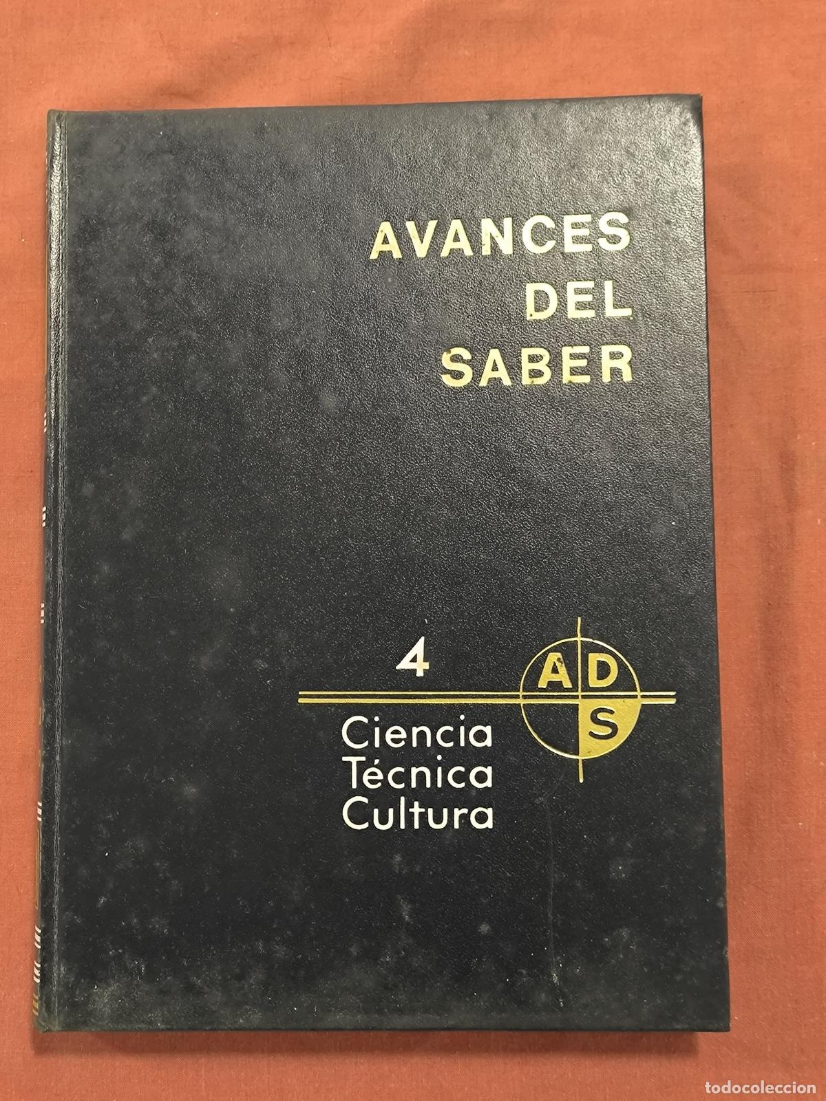 Enciclopedias de segunda mano: Avances del Saber Tomo 4 &ndash; Ciencia T&eacute;cnica Cultura Enciclopedia Coleccionismo