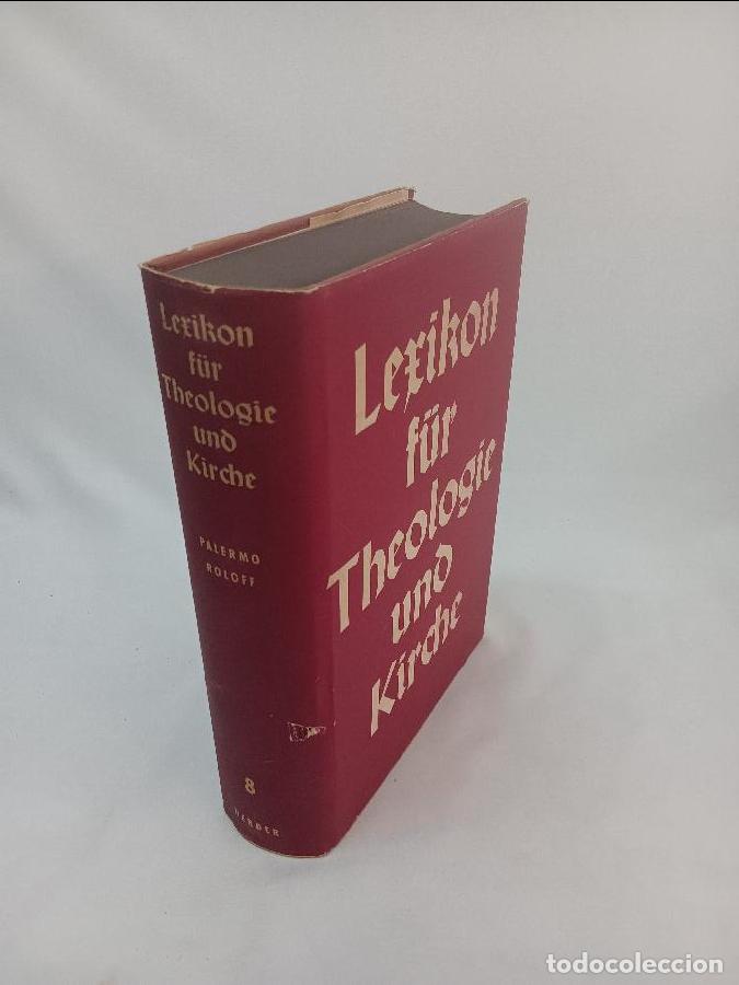 Enciclopedias de segunda mano: LEXIKON F&Uuml;R THEOLOGIE UND KIRCHE ACHTER BAND PALERMO BIS ROLOFF 6418