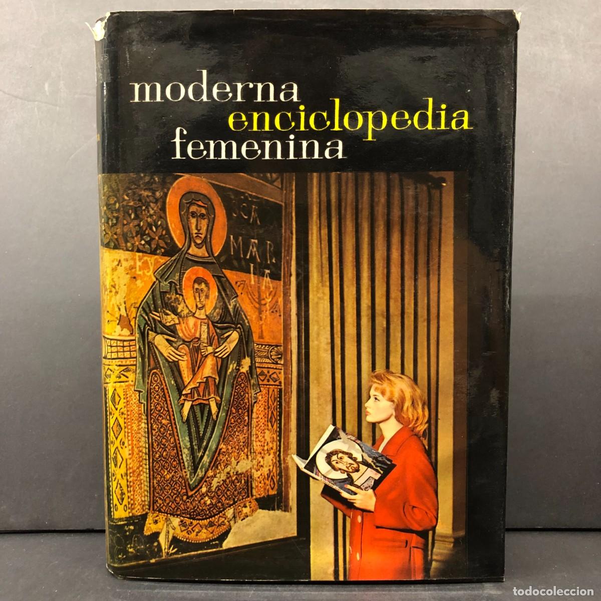 Enciclopedias de segunda mano: MODERNA ENCICLOPEDIA FEMENINA - LA MUJER Y SU MUNDO - VANNA CHIRONE - LUIS MIRACLE - IV / 442