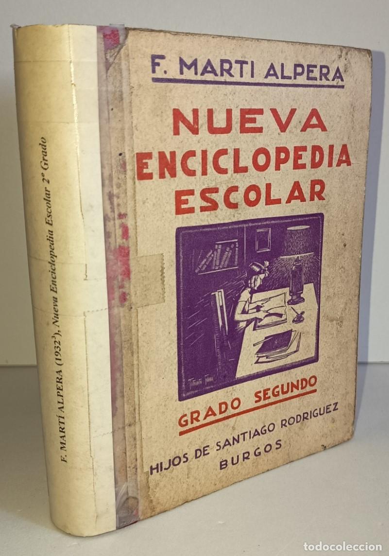 Enciclopedias de segunda mano: Mart&iacute; Alpera, F. NUEVA ENCICLOPEDIA ESCOLAR. Grado segundo. Hijos de Santiago Rodr&iacute;guez. Burgos 1932