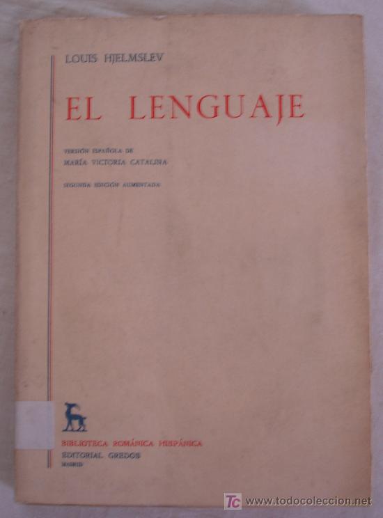 Gebrauchte B&uuml;cher: EL LENGUAJE - LOUIS HJELMSLEV - BIBLIOTECA ROMANTICA HISPANICA - GREDOS.