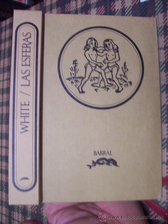 Libros de segunda mano: PATRICK WHITE - 1974 - LAS ESFERAS - ED. S. BARRAL - Foto 1