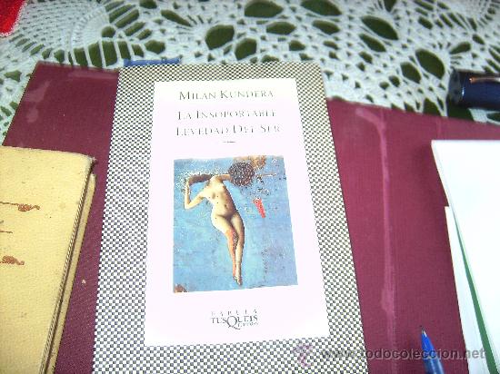 Libros de segunda mano: LA INSOPORTABLE LEVEDAD DEL SER. . KUNDERA. - Foto 1