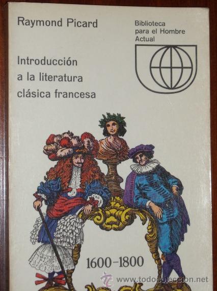 Libri di seconda mano: Introducci&oacute;n a la literatura cl&aacute;sica francesa (1600-1800) por Raymond Picard de Guadarrama en Madrid