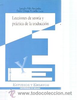 Libros de segunda mano: LECCIONES DE TEOR&Iacute;A Y PR&Aacute;CTICA DE LA TRADUCCI&Oacute;N (M&aacute;laga, 1997) - Foto 1