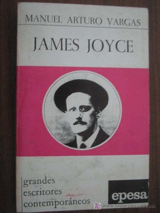 Libros de segunda mano: JAMES JOYCE.  ARTURO VARGAS, Manuel. 1972 - Foto 1