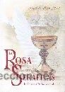 Libri di seconda mano: LA ROSA DE LOS SERAFITAS. La Sabiduria Divina revelada    SAN GRIAL, Juan De  GASTOS DE ENVIO GRATIS