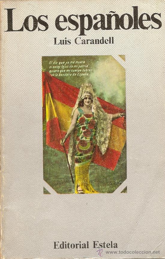 Libros de segunda mano: LOS ESPA&Ntilde;OLES DE LUIS CARANDELL - Foto 1