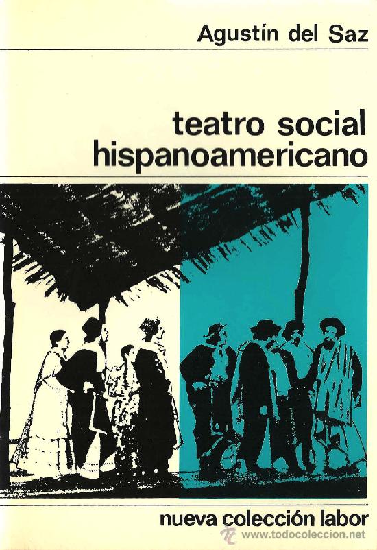 Libros de segunda mano: Teatro social hispanoamericano / Agust&iacute;n del Saz - Foto 1
