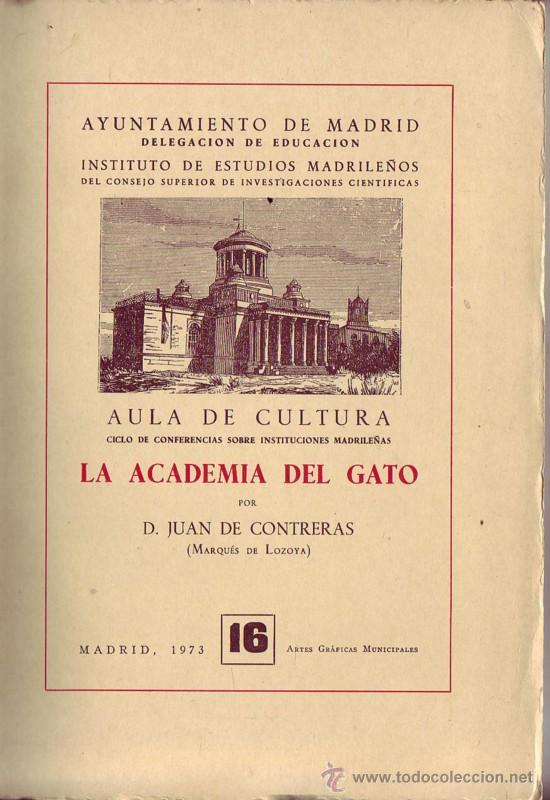 Libri di seconda mano: La Academia del gato. Juan de Contreras, Marqu&eacute;s de Lozoya.