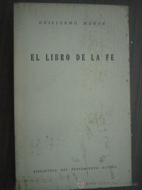 Libros de segunda mano: EL LIBRO DE LA FE. MOR&Oacute;N, Guillermo. 1955 - Foto 1