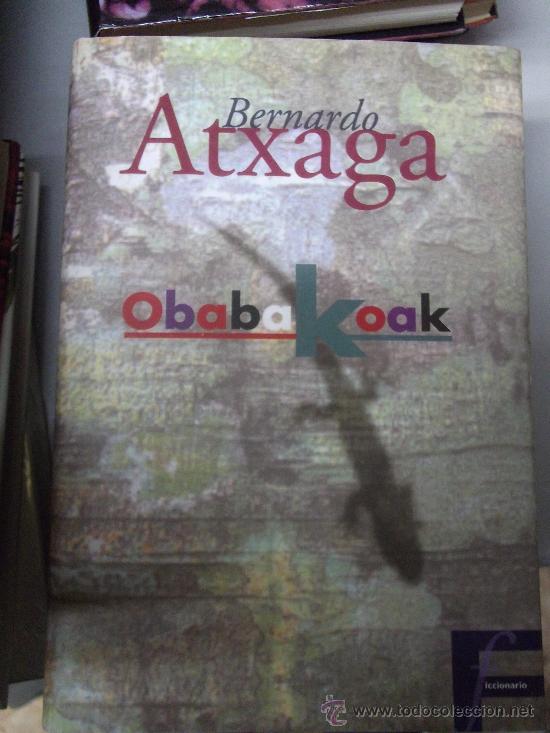Libros de segunda mano: OBABAKOAK - BERNARDO ATXAGA / EDICIONES B - Foto 1