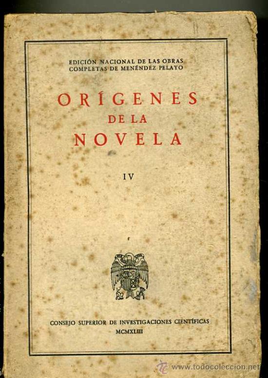 Libros de segunda mano: MEN&Eacute;NDEZ Y PELAYO : OR&Iacute;GENES DE LA NOVELA IV: PRIMERAS IMITACIONES DE LA CELESTINA