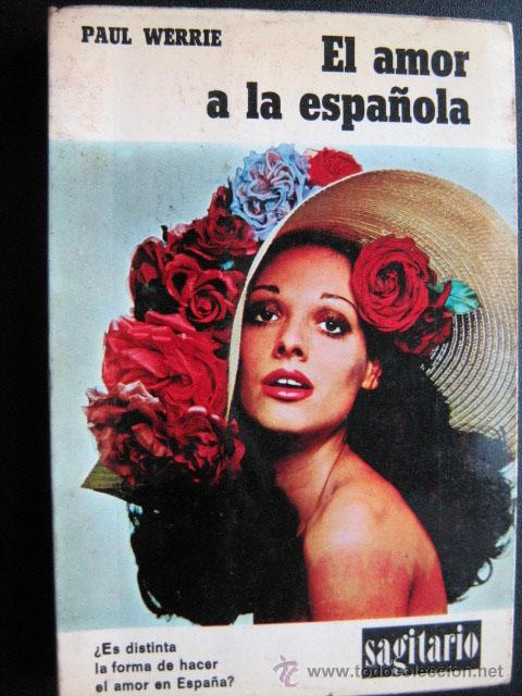 Libros de segunda mano: EL AMOR A LA ESPA&Ntilde;OLA. WERRIE, Paul. 1970 - Foto 1