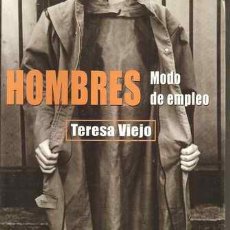 Libros de segunda mano: HOMBRES - MODO DE EMPLEO - TERESA VIEJO