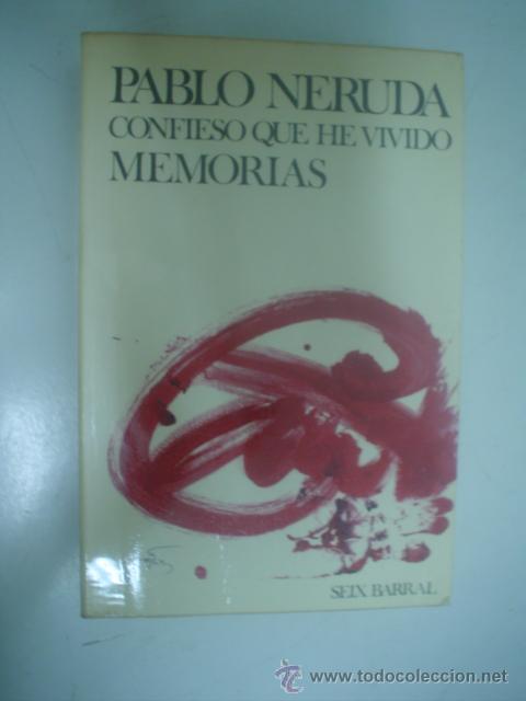Libros de segunda mano: PABLO NERUDA: CONFIESO QUE HE VIVIDO - Foto 1