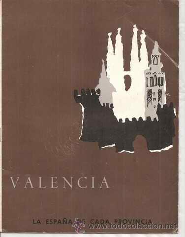 Livres d'occasion: VALENCIA - LA ESPA&Ntilde;A DE CADA PROVINCIA - MART&Iacute; DOM&Iacute;NGUEZ BARBER&Agrave;