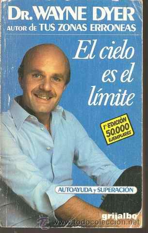 Libros de segunda mano: EL CIELO ES EL L&Iacute;MITE - WAYNE DYER - Foto 1