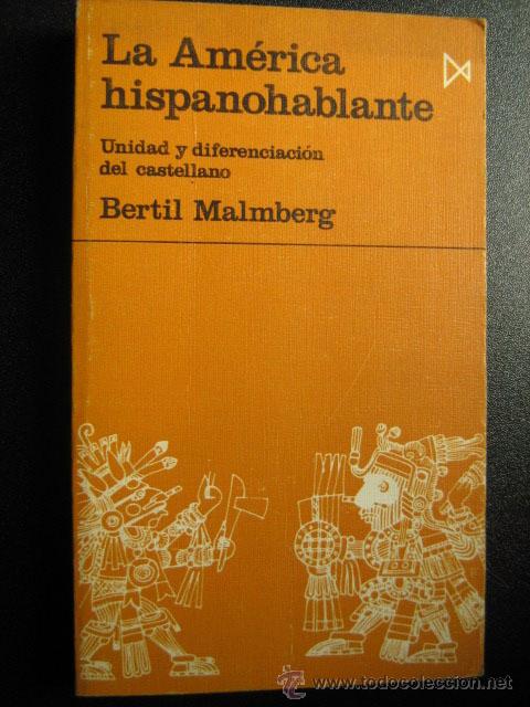 Libros de segunda mano: LA AM&Eacute;RICA HISPANOHABLANTE. MALMBERG, Bertil. 1970 - Foto 1