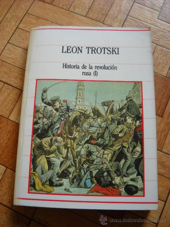 Libros de segunda mano: LEON TROTSKI - HISTORIA DE LA REVOLUCI&Oacute;N RUSA I - Foto 1